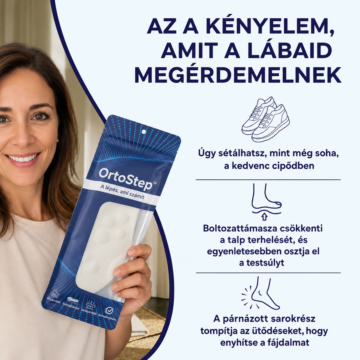 1+1 INGYEN CSAK MA | OrtoStep™ – ergonomikus talpbetét sarokfájdalom, talpi bőnyegyulladás és fáradt lábak enyhítésére